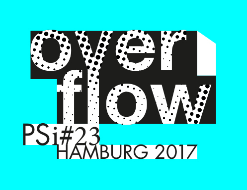 CfP –  PSi #23 OverFlow Hamburg