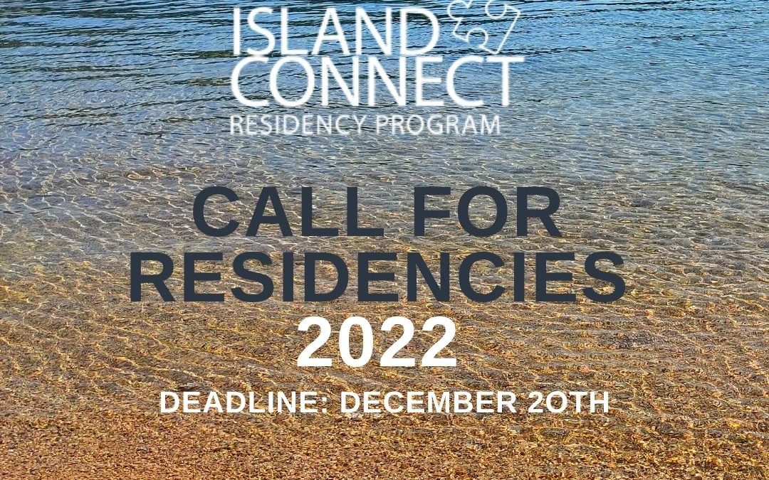 ISLAND CONNECT Artistic Residencies – OPEN CALL
