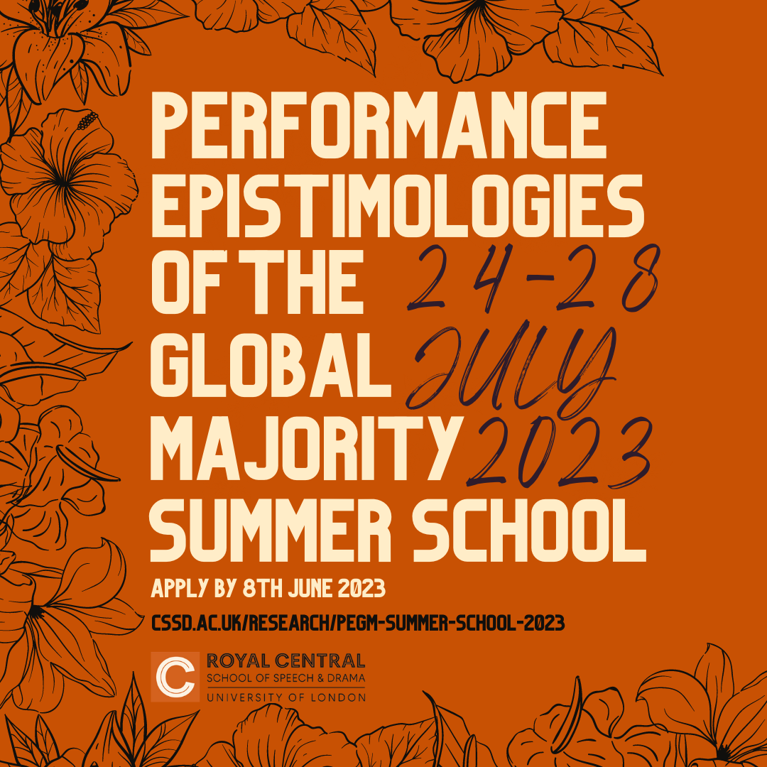 Performance Epistemologies of the Global Majority Summer School 24-28th July 2023