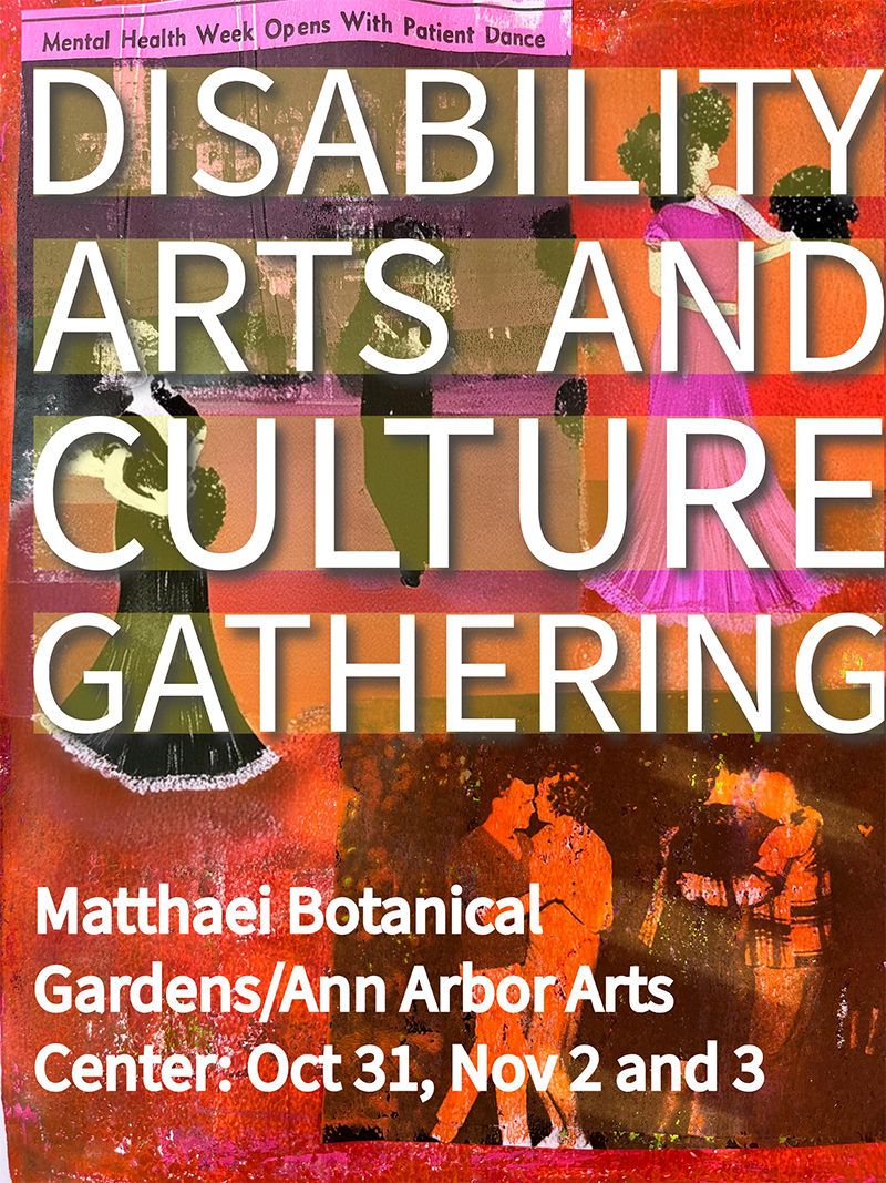 Disability Arts & Culture Gathering: Matthaei Botanical Gardens, Turtle Disco, and Ann Arbor Arts Center, Michigan, October 31-November 3 2024