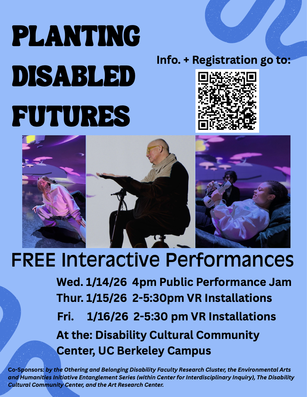 The Olimpias present: Planting Disabled Futures at UC Berkeley, Jan 14/15/16